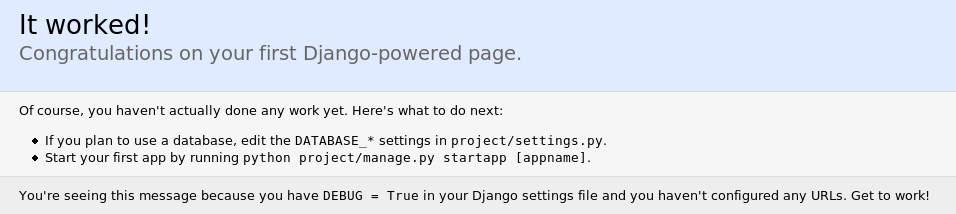 
    The Django 0.96.1 welcome screen, showing that Django is running and
    is able to receive requests from Cherokee.
